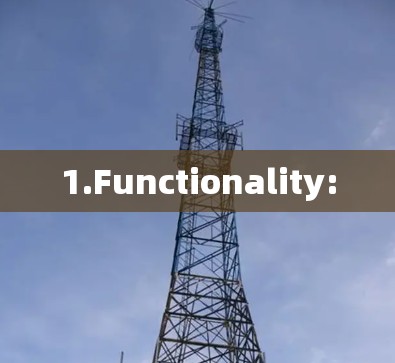 1.Functionality: 1.Functionality: