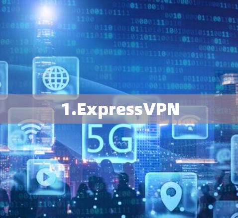 1.ExpressVPN